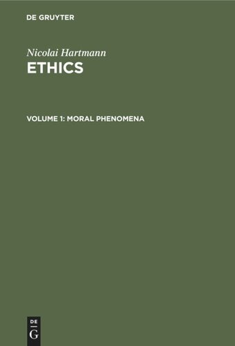 Ethics: Volume 1 Moral Phenomena