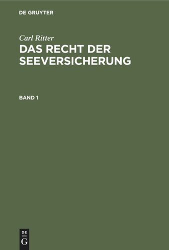 Das Recht der Seeversicherung: Band 1