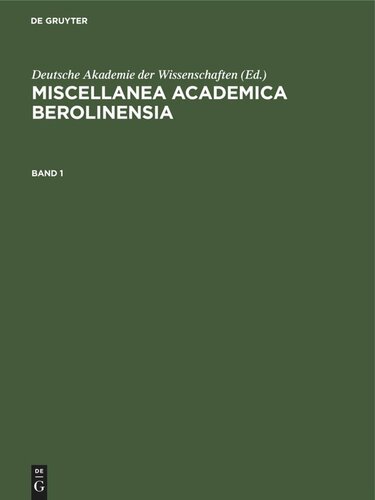 Miscellanea Academica Berolinensia: Band 1