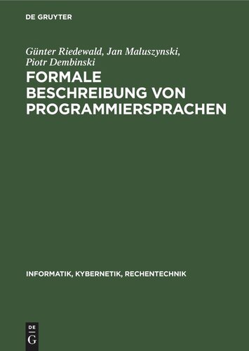Formale Beschreibung von Programmiersprachen: Eine Einführung in die Semantik