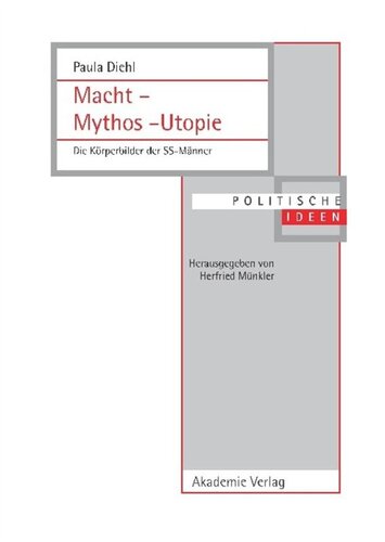 BAND 17 Macht – Mythos – Utopie: Die Körperbilder der SS-Männer