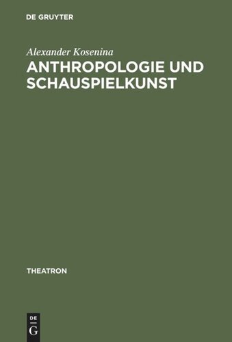 Anthropologie und Schauspielkunst: Studien zur ›eloquentia corporis‹ im 18. Jahrhundert