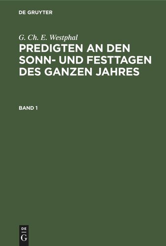 Predigten an den Sonn- und Festtagen des ganzen Jahres: Band 1