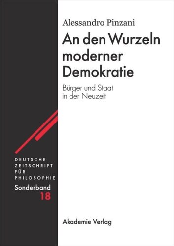 An den Wurzeln moderner Demokratie: Bürger und Staat in der Neuzeit
