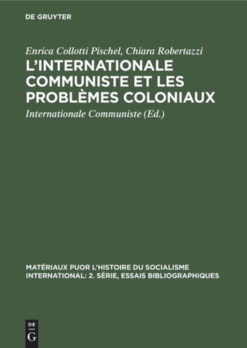 L’Internationale Communiste et les problèmes coloniaux: 1919–1935