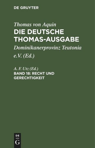 Die deutsche Thomas-Ausgabe. Band 18 Recht und Gerechtigkeit: II–II: 57–79