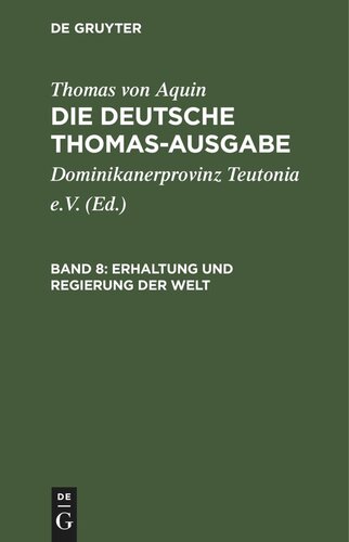 Die deutsche Thomas-Ausgabe. Band 8 Erhaltung und Regierung der Welt: I: 103–119
