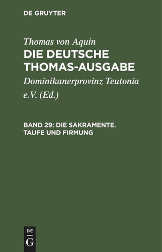 Die deutsche Thomas-Ausgabe. Band 29 Die Sakramente. Taufe und Firmung: III: 60–72