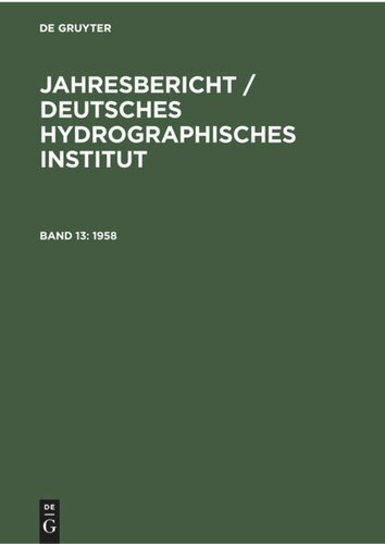 Jahresbericht / Deutsches Hydrographisches Institut: Band 13 1958