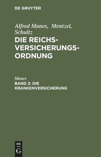 Die Reichsversicherungsordnung: Band 2 Die Krankenversicherung