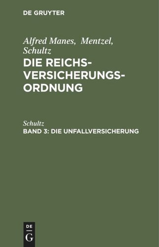 Die Reichsversicherungsordnung: Band 3 Die Unfallversicherung