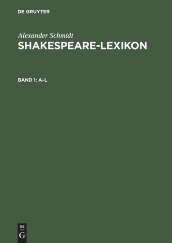 Shakespeare-Lexicon: Band 1 A - L