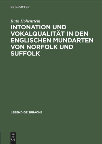 Intonation und Vokalqualität in den englischen Mundarten von Norfolk und Suffolk