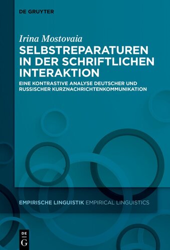 Selbstreparaturen in der schriftlichen Interaktion: Eine kontrastive Analyse deutscher und russischer Kurznachrichtenkommunikation