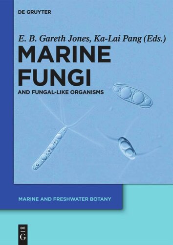 Marine Fungi: and Fungal-like Organisms