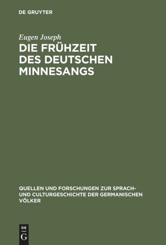 Die Frühzeit des deutschen Minnesangs: I. Die Lieder des Kürenbergers
