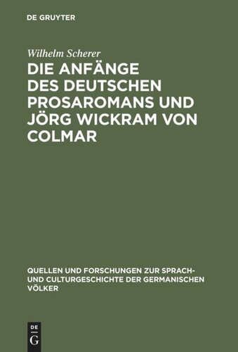 Die Anfänge des deutschen Prosaromans und Jörg Wickram von Colmar: Eine Kritik