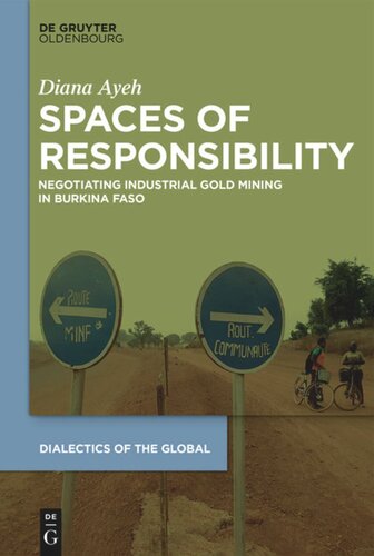 Spaces of Responsibility: Negotiating Industrial Gold Mining in Burkina Faso