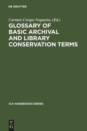 Glossary of Basic Archival and Library Conservation Terms: English with Equivalents in Spanish, German, Italian, French and Russian