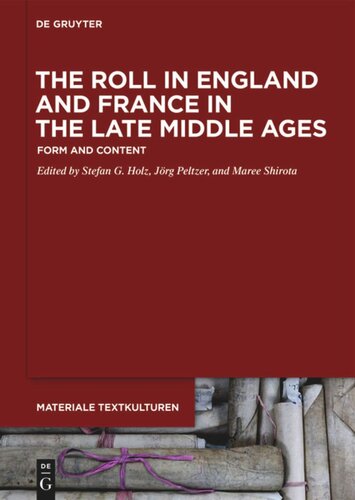 The Roll in England and France in the Late Middle Ages: Form and Content