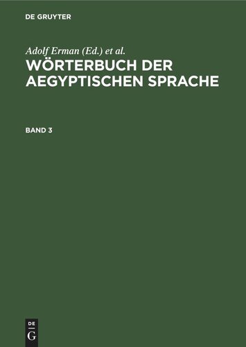 Wörterbuch der aegyptischen Sprache: Band 3