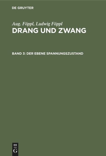 Drang und Zwang: Band 3 Der ebene Spannungszustand