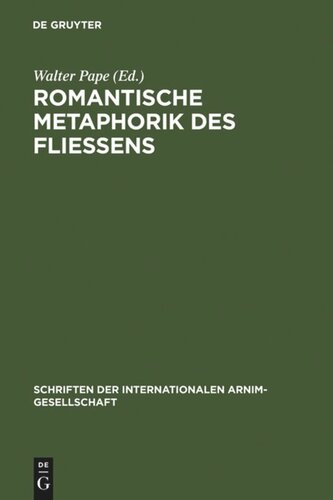 Romantische Metaphorik des Fließens: Körper, Seele, Poesie