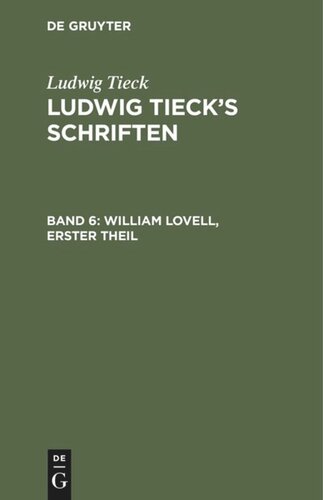 Ludwig Tieck’s Schriften: Band 6 William Lovell, Erster Theil