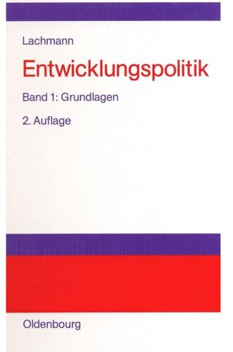 Entwicklungspolitik: Band 1 Grundlagen