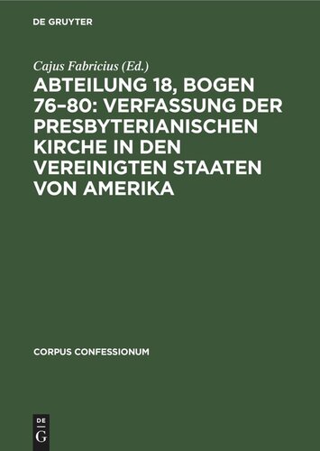 Abteilung 18, Bogen 76–80: Verfassung der Presbyterianischen Kirche in den Vereinigten Staaten von Amerika