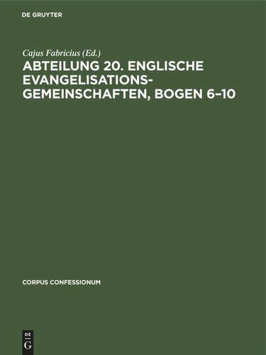Abteilung 20. Englische Evangelisationsgemeinschaften, Bogen 6–10