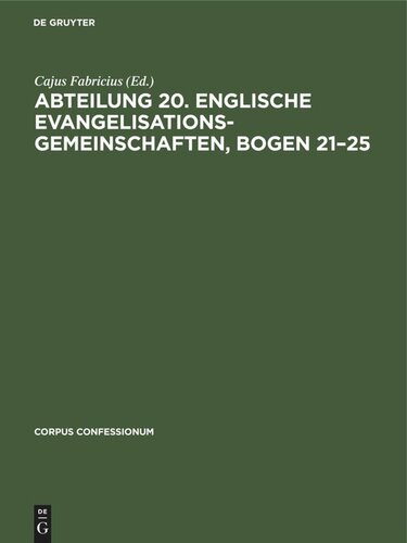 Abteilung 20. Englische Evangelisationsgemeinschaften, Bogen 21–25