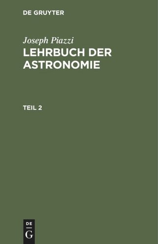 Lehrbuch der Astronomie: Teil 2