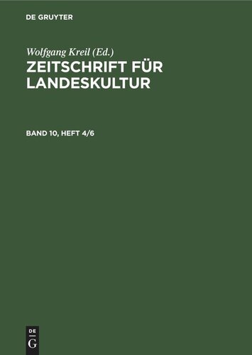Zeitschrift für Landeskultur: Band 10, Heft 4/6
