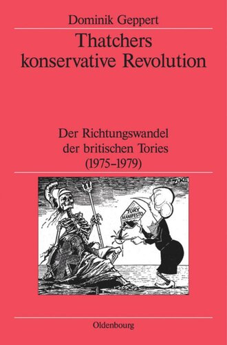 Thatchers konservative Revolution: Der Richtungswandel der britischen Tories (1975-1979)