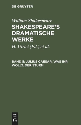 Shakespeare’s dramatische Werke: Band 5 Julius Caesar. Was ihr wollt. Der Sturm