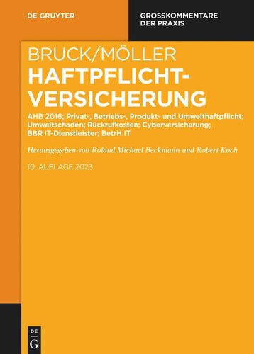 VVG. Band 5 Haftpflichtversicherung: AHB 2016; Privat-, Betriebs-, Produkt- und Umwelthaftpflicht; Umweltschaden; Rückrufkosten; Cyberversicherung; BBR-IT Dienstleister; BetrH IT