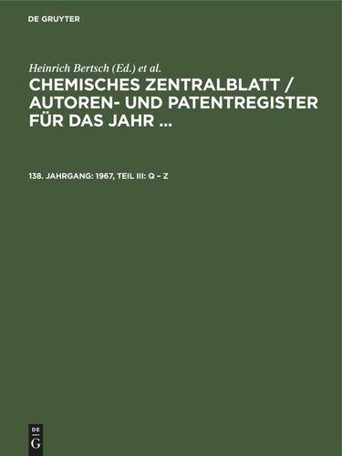 Chemisches Zentralblatt / Autoren- und Patentregister für das Jahr ...: 138. Jahrgang 1967, Teil III: Q – Z