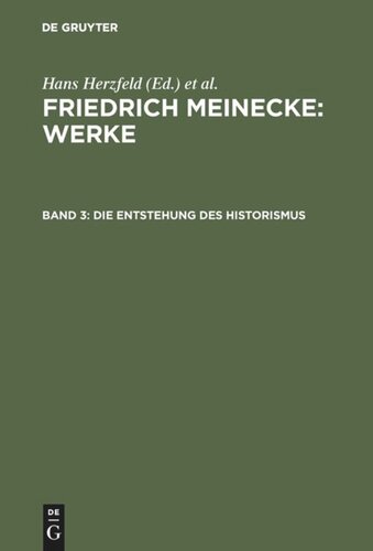 Werke: Band 3 Die Entstehung des Historismus