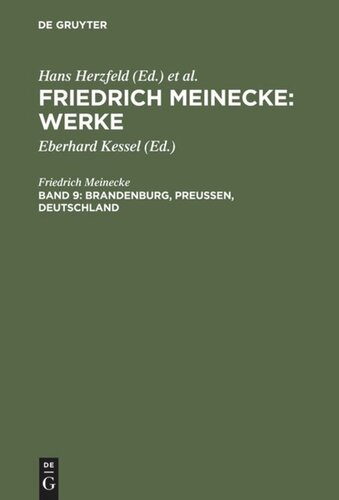 Werke. Band 9 Brandenburg, Preußen, Deutschland: Kleine Schriften zur Geschichte und Politik