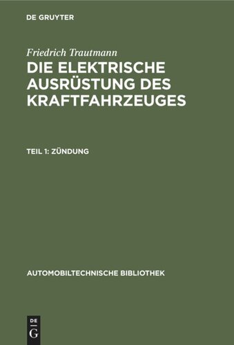Die elektrische Ausrüstung des Kraftfahrzeuges: Teil 1 Zündung