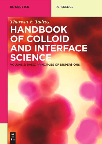 Handbook of Colloid and Interface Science: Volume 2 Basic Principles of Dispersions