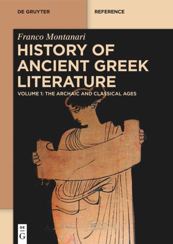 History of Ancient Greek Literature: Volume 1: The Archaic and Classical Ages. Volume 2: The Hellenistic Age and the Roman Imperial Period