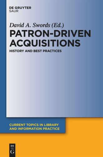 Patron-Driven Acquisitions: History and Best Practices