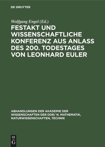 Festakt und Wissenschaftliche Konferenz aus Anlaß des 200. Todestages von Leonhard Euler: 15./16. September 1983 in Berlin