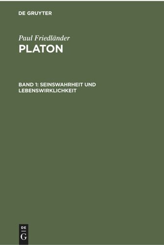 Platon: Band 1 Seinswahrheit und Lebenswirklichkeit