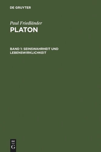 Platon: Band 1 Seinswahrheit und Lebenswirklichkeit