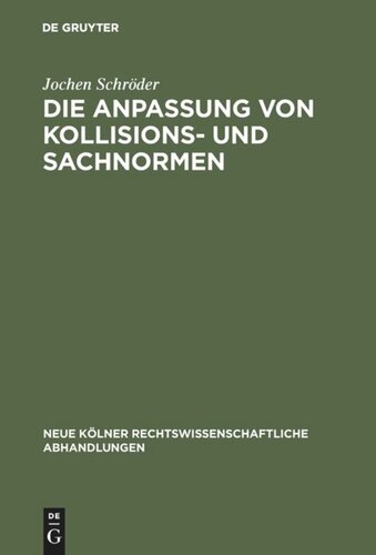 Die Anpassung von Kollisions- und Sachnormen