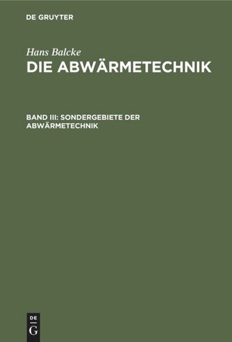 Die Abwärmetechnik: Band III Sondergebiete der Abwärmetechnik