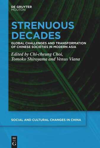 Strenuous Decades: Global Challenges and Transformation of Chinese Societies in Modern Asia